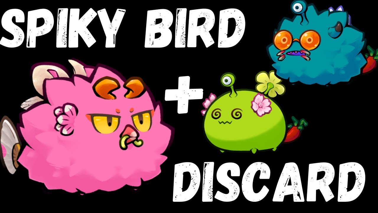 SPIKY BIRD + DISCARD TEAM | AXIE CLASSIC META 2025 | BIRD, PLANT, DUSK