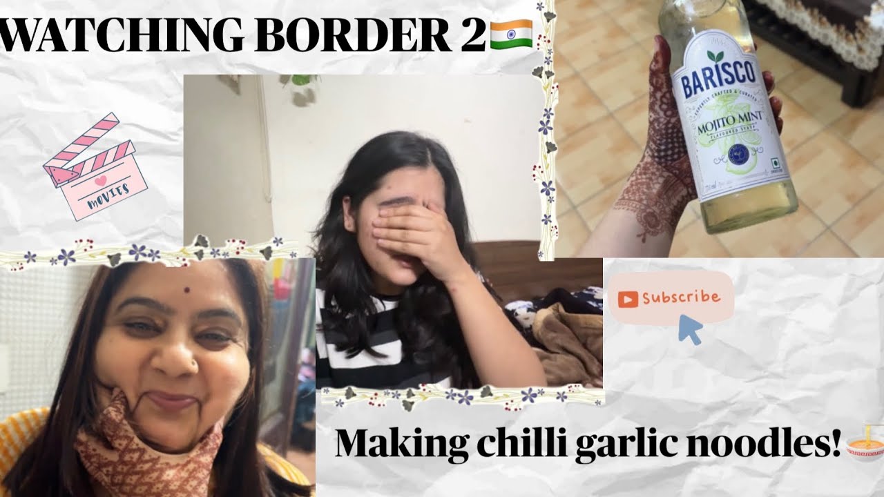 Watching Border 2🇮🇳& Making Desi-Style Chilli Garlic Noodles!🍜 
