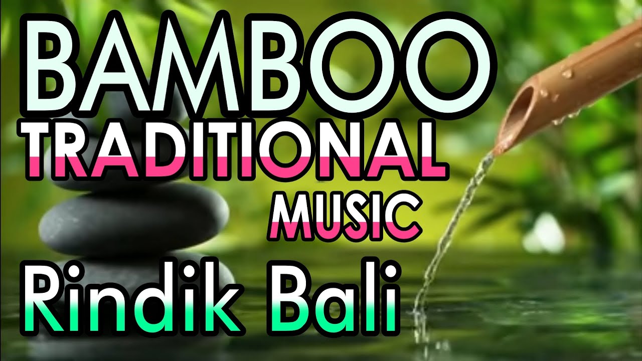 Bamboo Traditional Music - Bali Rindik
