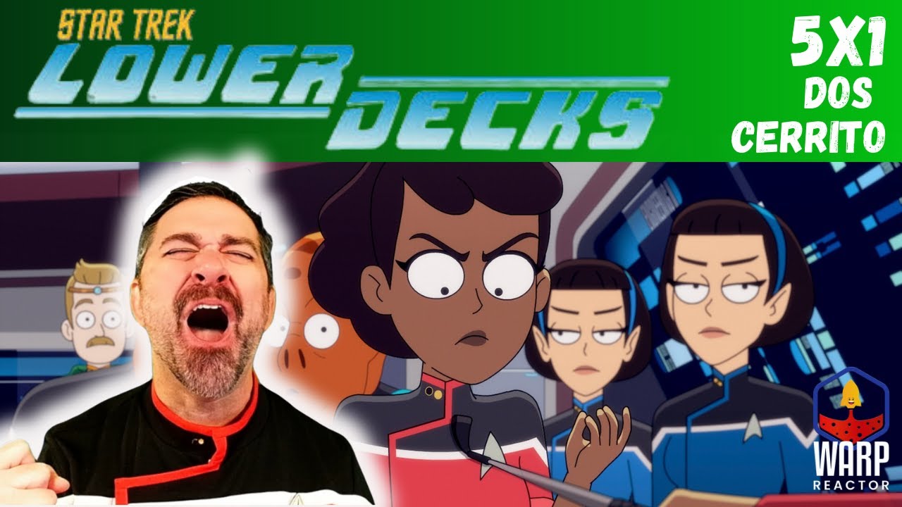 Star Trek: Lower Decks  S5E1 - 'Dos Cerrito' Season Premiere! 1st Time Watching!