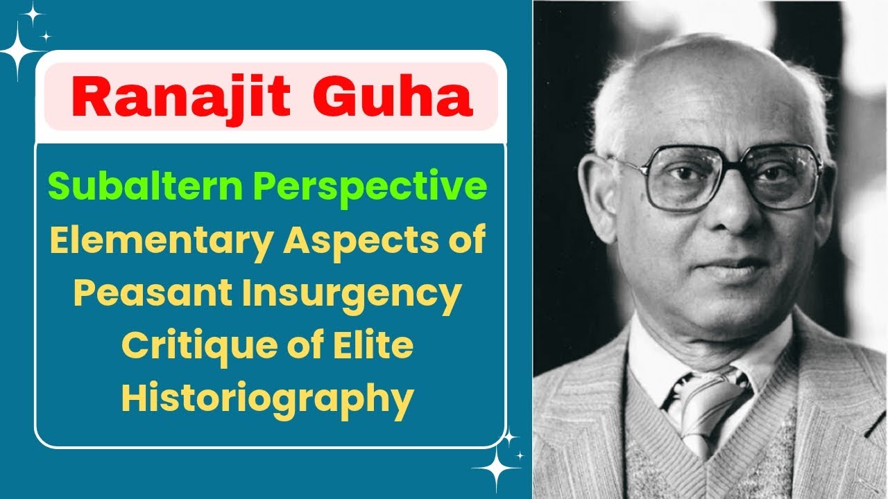 Ranajit Guha || Subaltern Perspective