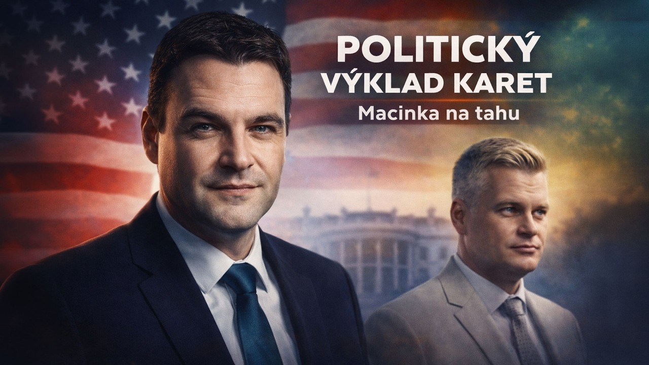 Politický výklad karet: Macinka na tahu