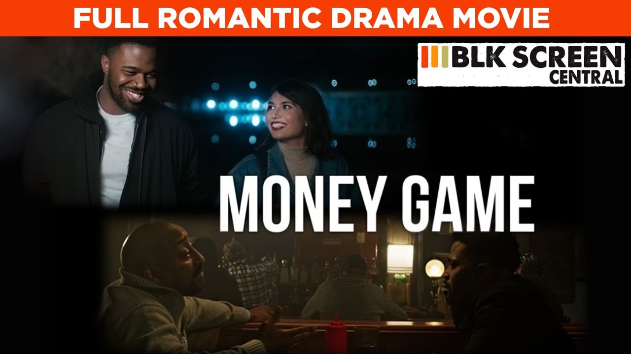 Money Game | Full Drama Movie | Free HD Urban Movie | @BLKScreenCentral