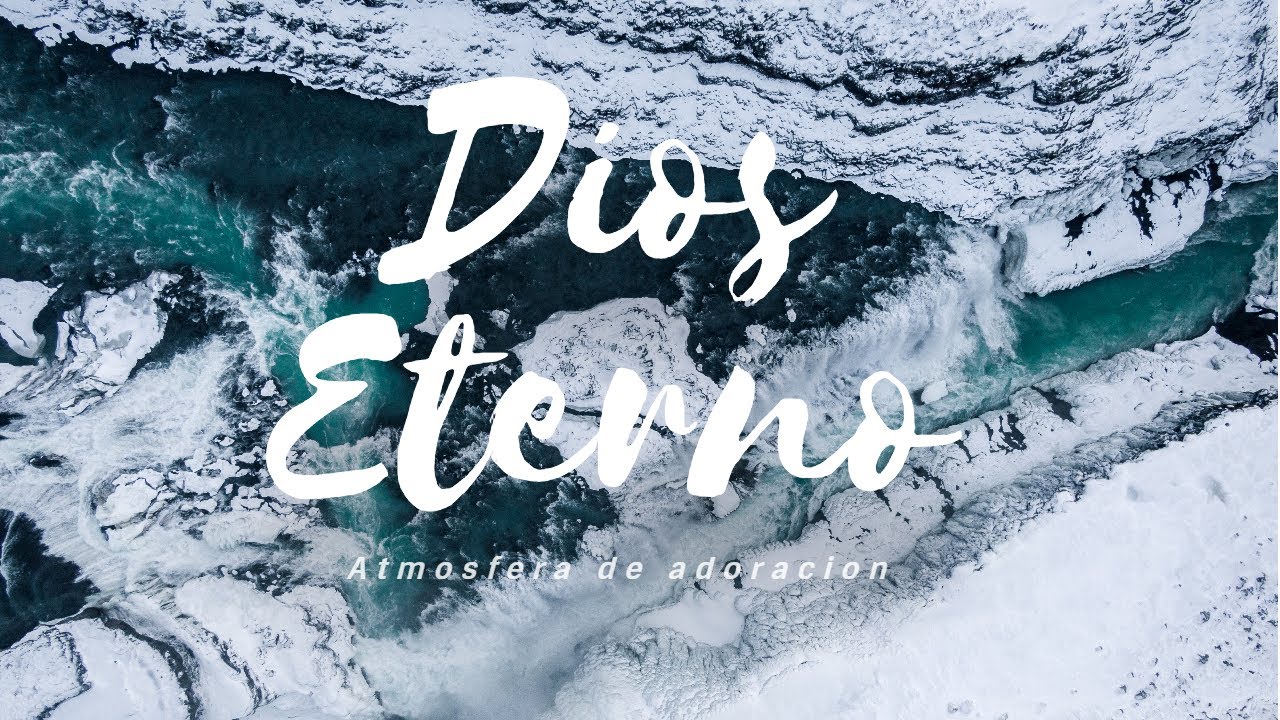 Dios eterno- Atmosfera de adoracion | Musica instrumental