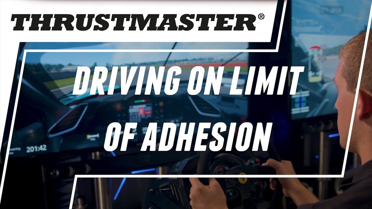 Riding the Limit of Adhesion | Thrustmaster Track Tips