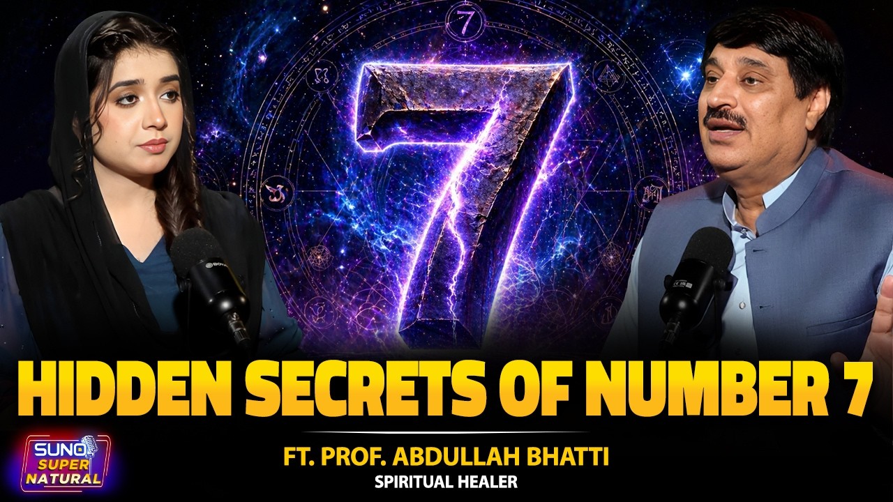 Hidden Secrets of Number 7 | Numerology Secrets Explained | ft. Prof Abdullah Bhatti