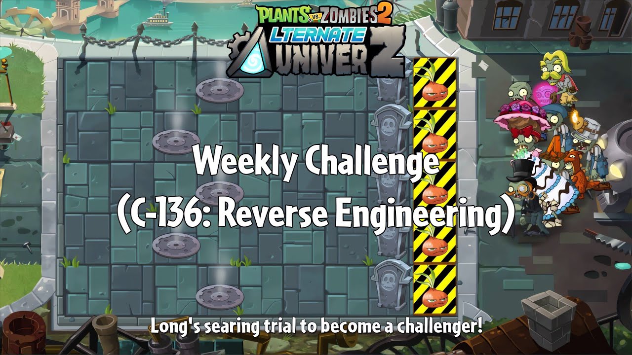 PvZ2 Alternate UniverZ - Weekly Challenge (C-136: Reverse Engineering) - Gameplay