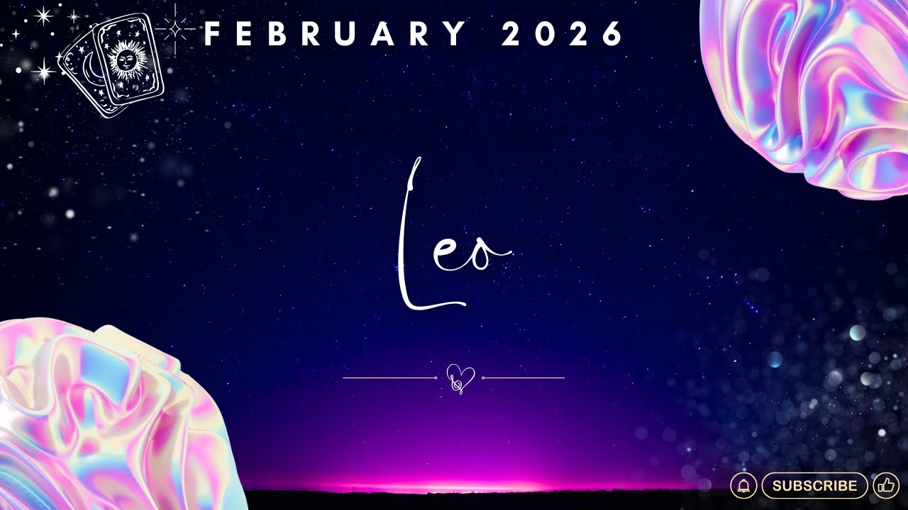 🪷LEO✨ February 2026 🎀Tarot Reading
