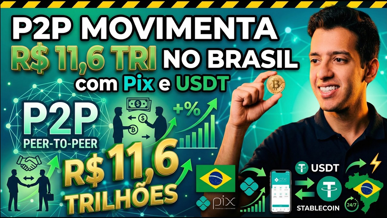 P2P Movimenta R$ 11,6 Tri no Brasil com Pix e USDT