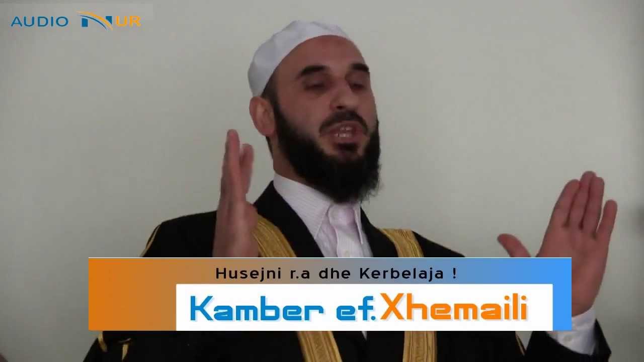 Husejni r.a dhe Kerbelaja - Hoxhë Kamber Xhemaili