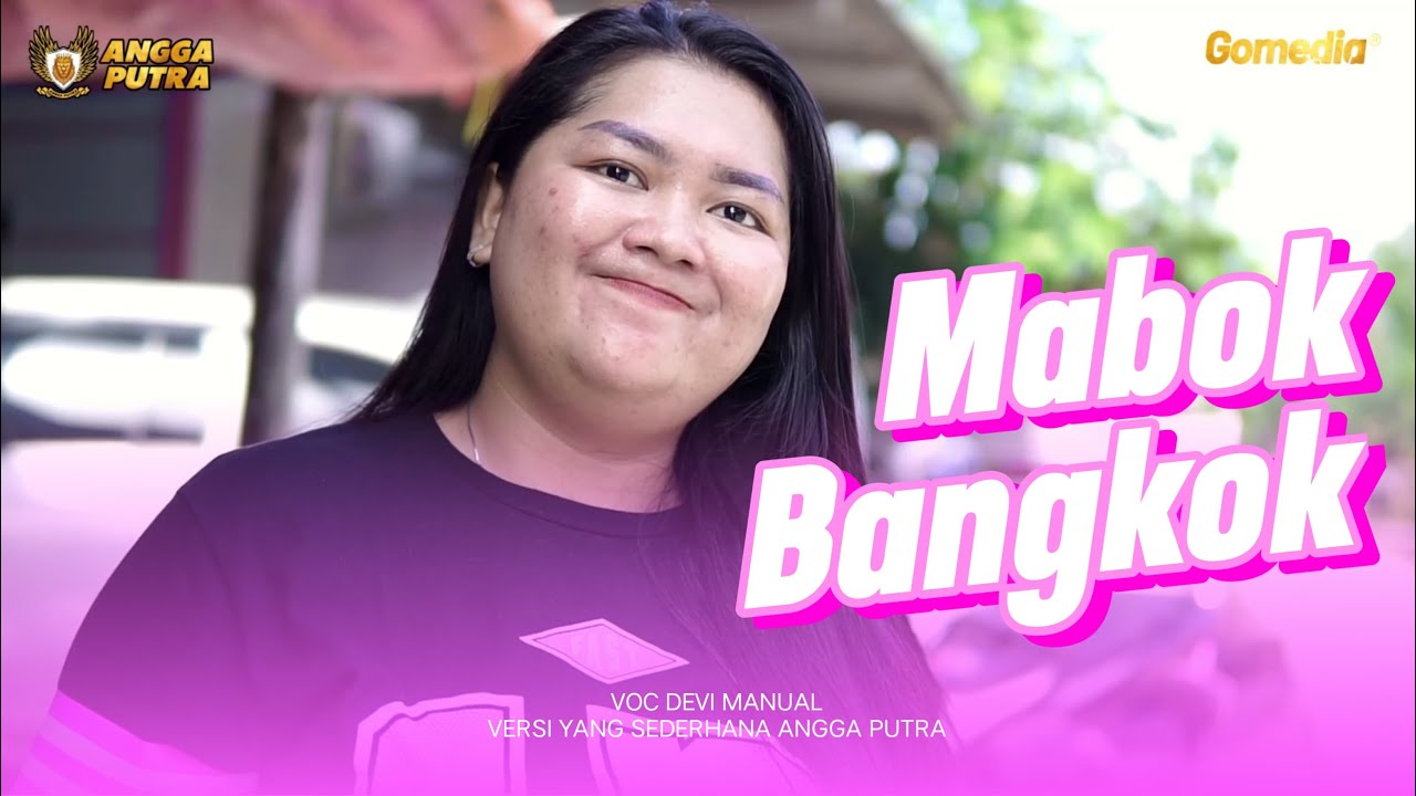 MABOK BANGKOK VOC DEVI MANUAL VERSI YANG SEDERHANA ANGGA PUTRA