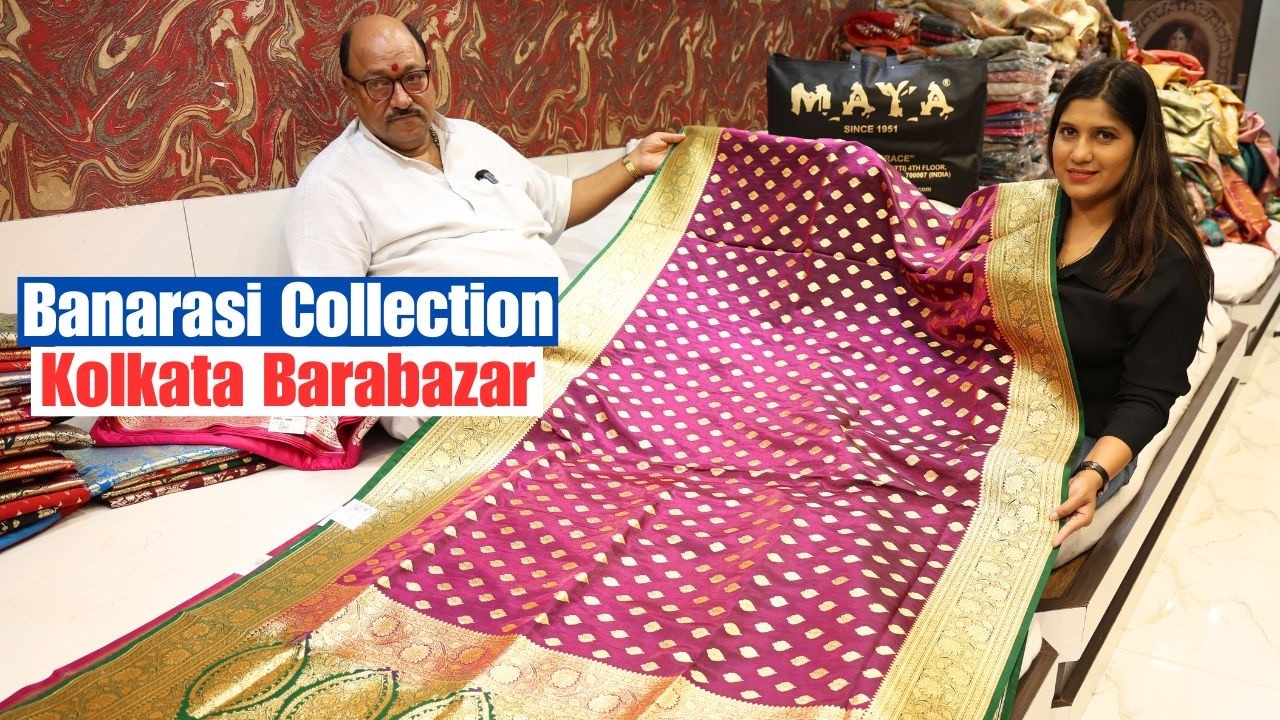Wedding Banarasi Collection From Maya Sarees in Kolkata Barabazar