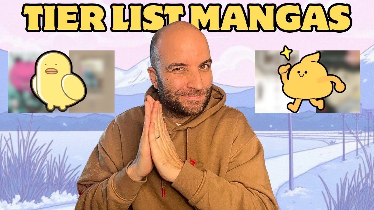 TIER LIST 20 MANGAS - JE ME FROTTE LES MAINS...