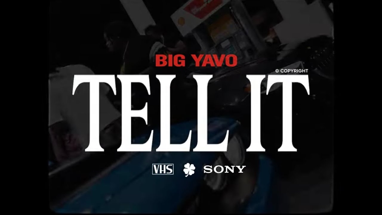 Big Yavo - Tell It (Official Music Video)