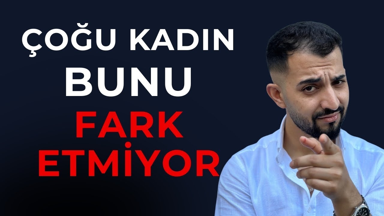 ERKEKLERİ GERİ ÇEKEN KADIN TAVIRLARI!