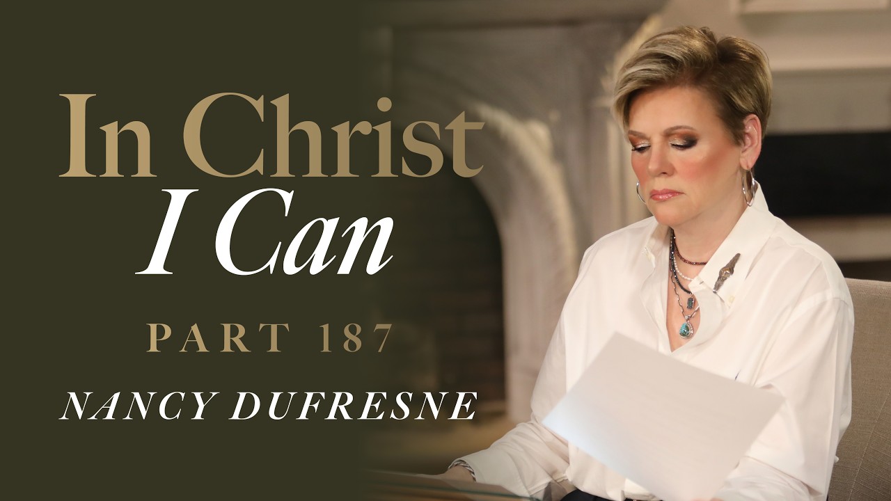 947 | In Christ I Can, Part 187