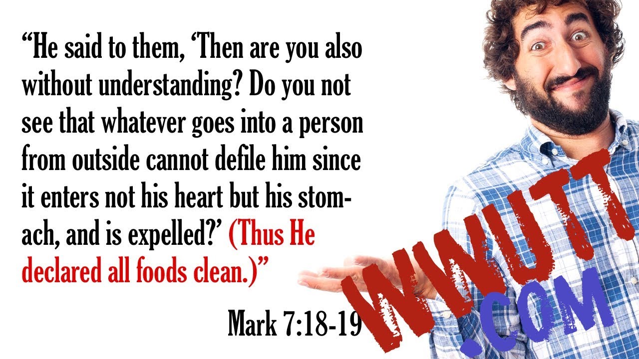 Did Jesus Declare All Foods Clean?