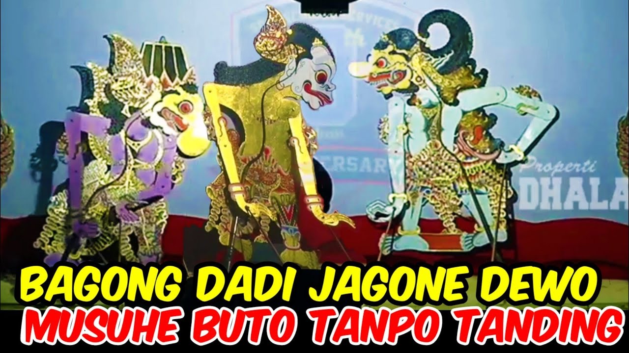 Bagong dadi jagone poro dewo jogo jagad soko amukan buto