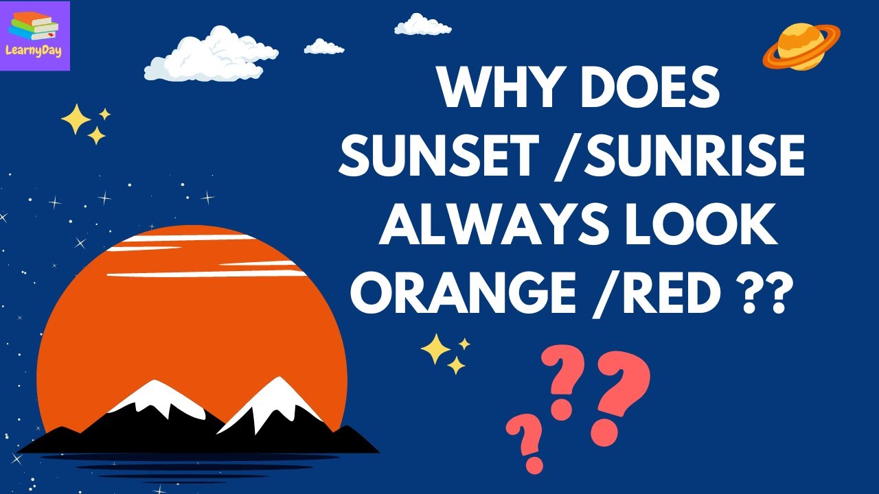 Why Does Sun Appear Red / Orange During Sunrise & Sunset ?? Do You Know ? | LearnyDay |