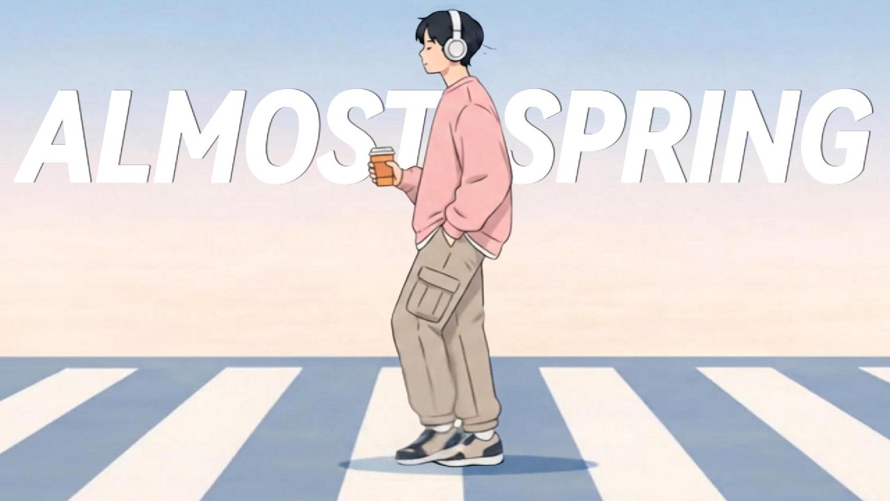 𝐏𝐥𝐚𝐲𝐥𝐢𝐬𝐭 🎧 It&rsquo;s Not Spring Yet, But Somehow You Keep Waiting for It 🌸