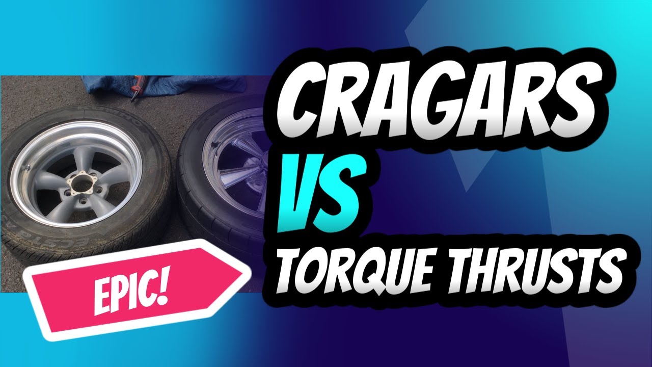 Spinning Wheels or classic Cragars vs Torque Thrusts?