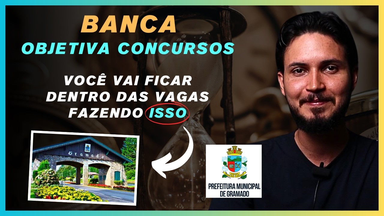 😱 RETA FINAL: BANCA OBJETIVA CONCURSOS | Prefeitura de Gramado ACE e ACS