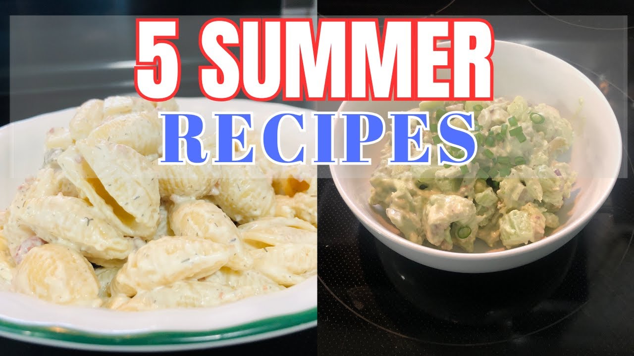 5 Summer Dinners | Go-To Summer Food Recipes | Nice & Light for Summer | Simple Recipes