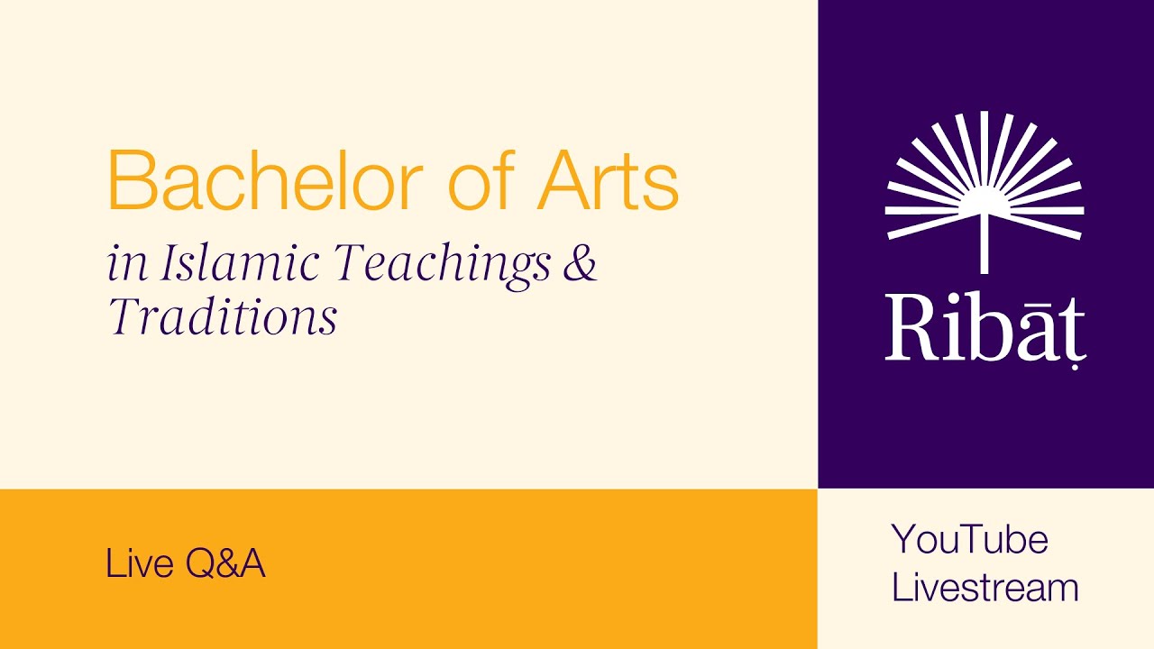Ribāṭ University | Bachelor of Arts in Islamic Teachings and Traditions Degree - ITT