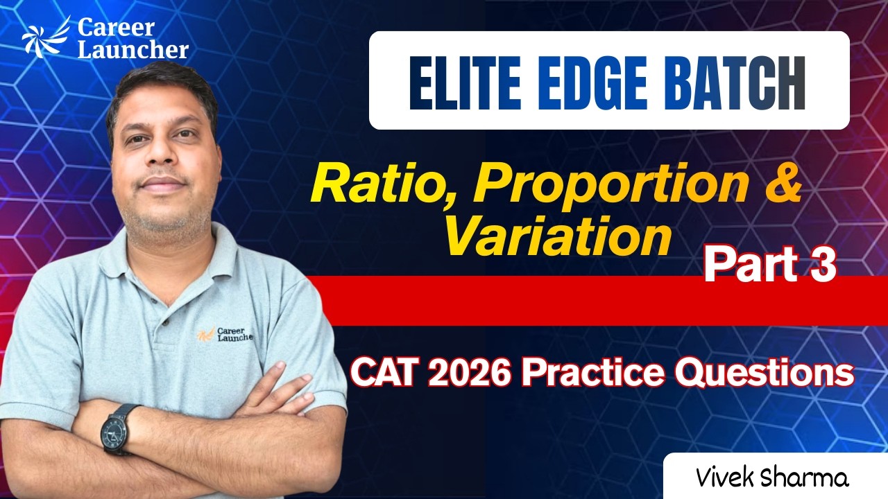 Ratio, Proportion & Variation Part 3 | CAT 2026 Practice Questions | Vivek Sir
