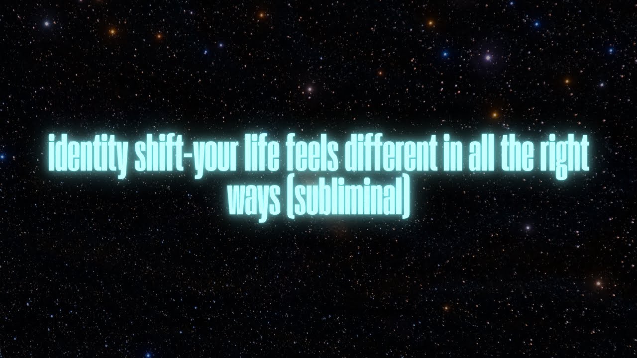 identity shift — your life feels different in all the right ways (subliminal)