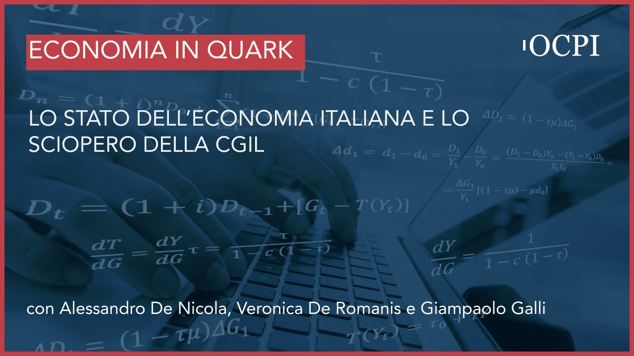 L’Economia in Quark – Lo stato dell’economia italiana e lo sciopero della CGIL
