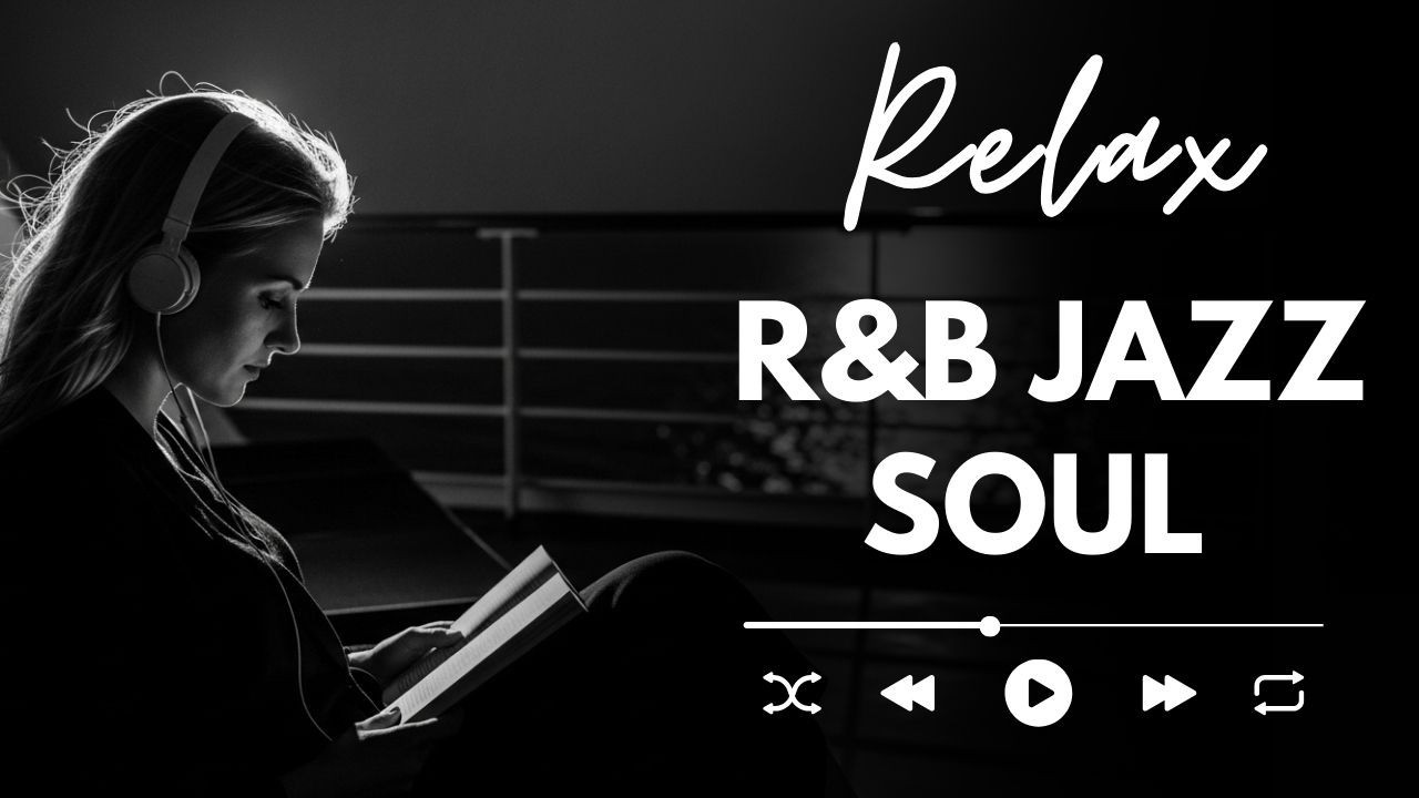 Smooth Jazz & Soul R&B 24/7 - RnB Love Songs & Emotional Chill Mix for the Heart