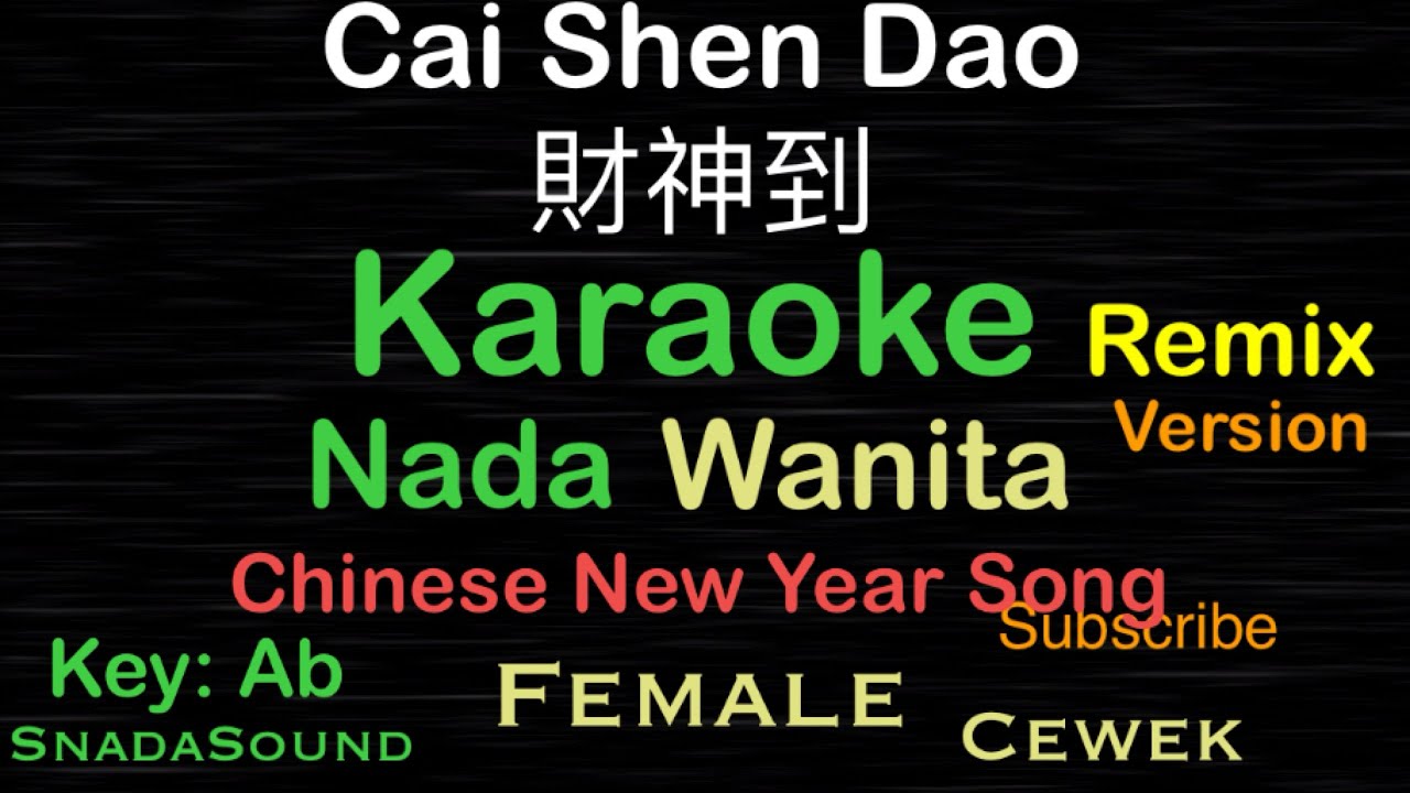 Cai Shen Dao-Mandarin New Year-Imlek-Karaoke nada Wanita-Female-Perempuan@UcokkuYasir