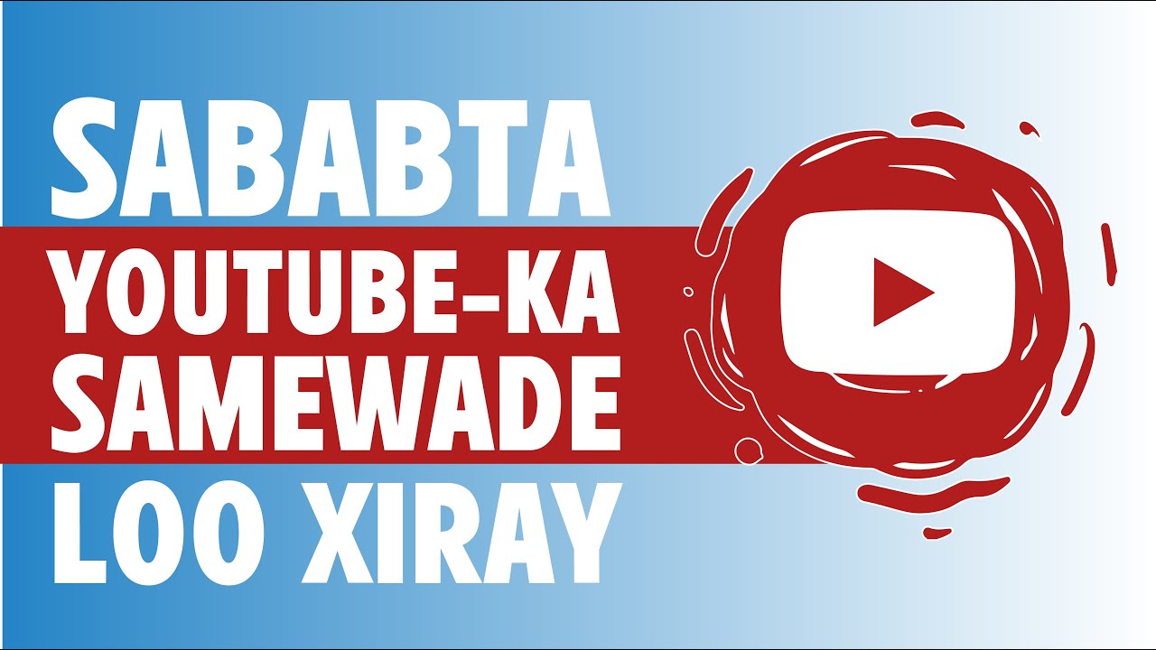 Sababta Youtube Ka Samewade Acadmey loo joojiyay