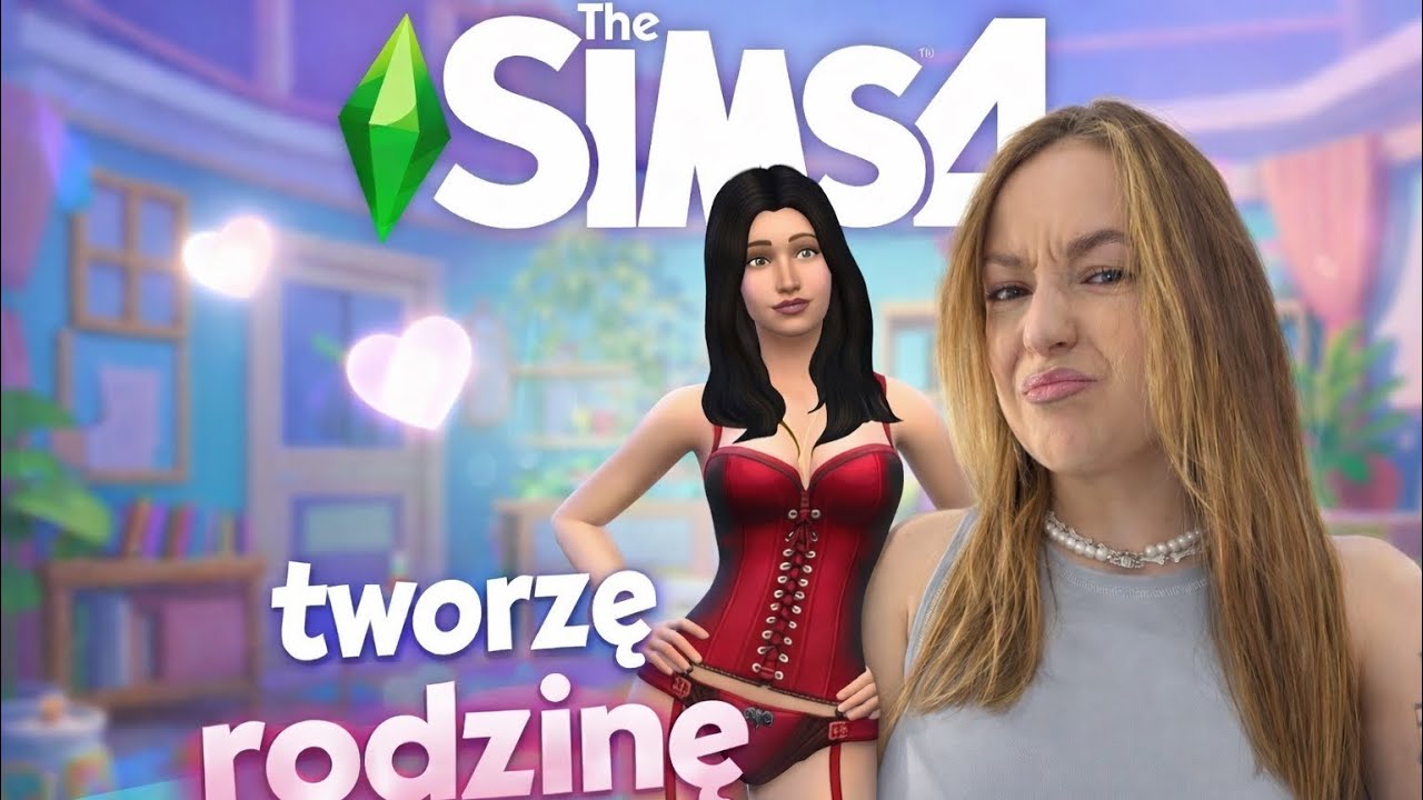 gramy w The sims 4  LIVE stworzyłam rodzinę Serducho 😍😭