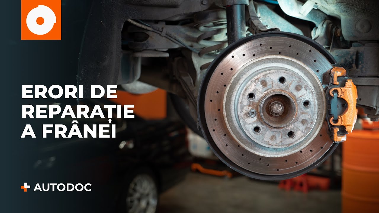 Cele mai frecvente 5 erori de reparație a frânei | Sfaturi utile de la AUTODOC