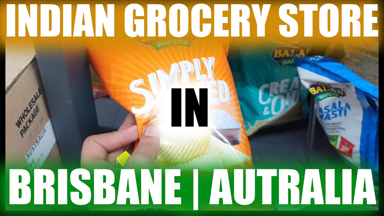 BIG INDIAN GROCERY STORE IN BRISBANE | AUSTRALIA | AJESSPICTURES