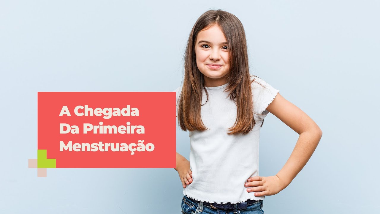 Tudo Sobre A Primeira Menstruação