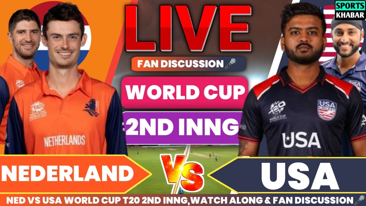 🔴Ned vs Usa T20 WC Match 21 NED BAT | Nedarland vs America Live Watch Along & Fan Discussion🎤