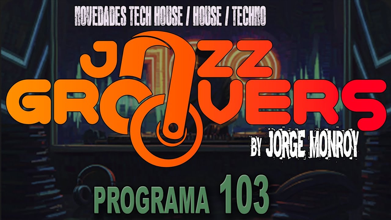 JazzGroovers Radio en EXTASIS FM (PGM #103) ((Top New House & TechHouse ENERO 2026))