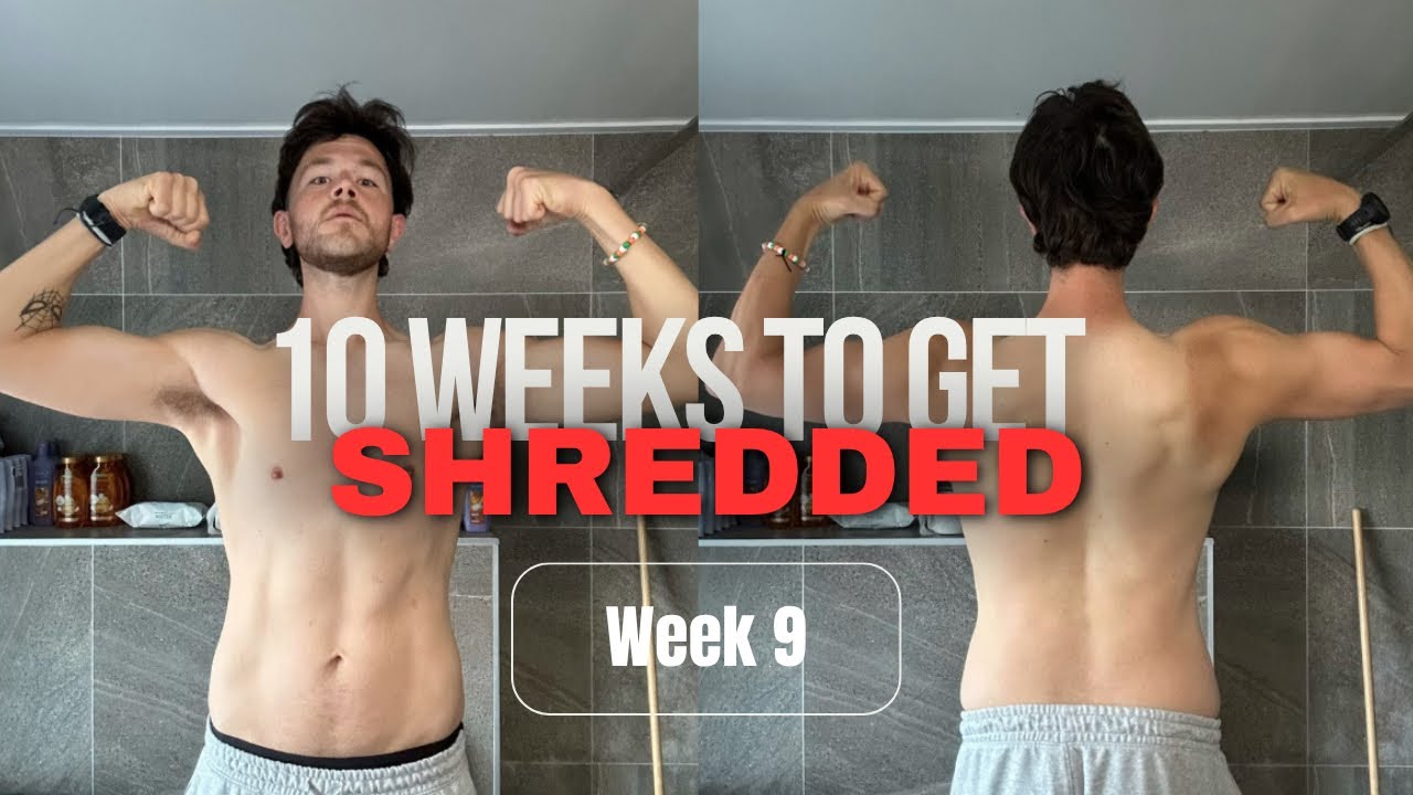 From average to SHREDDED in 10 weeks