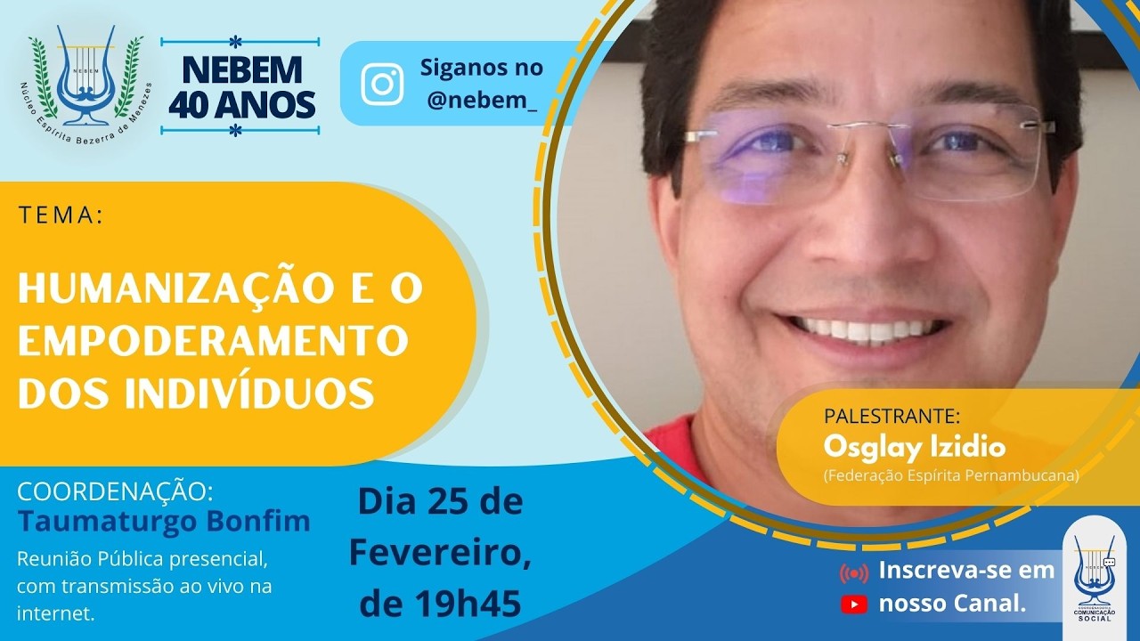 Humanização e o empoderamento dos indivíduos | Osglay Izidio (Federação Espírita Pernambucana)