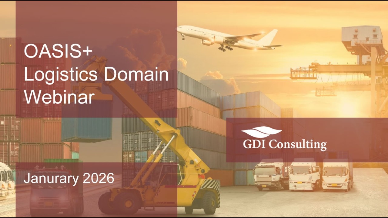 OASIS+ Phase II Logistics Domain (SB & UNR): Scoring + Optimization - Webinar by GDIC - Jan 27 2026