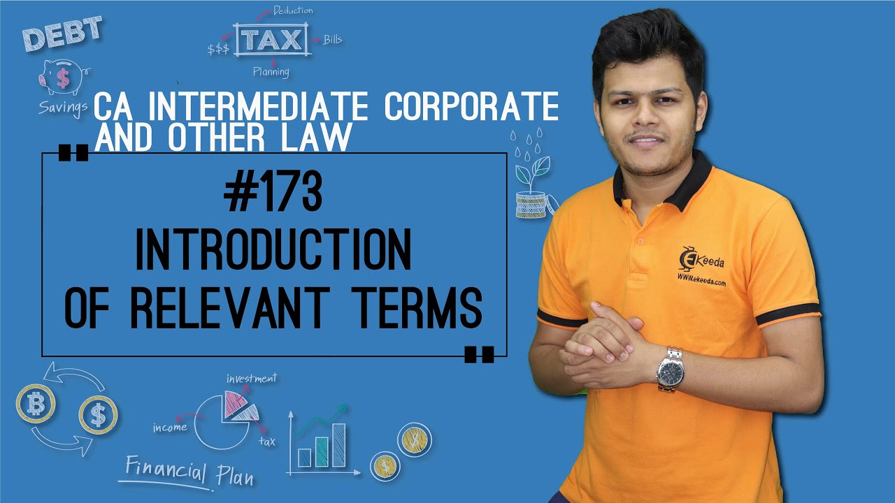 Introduction of Relevant Terms - Interpretation of Statutes, Deeds and Documents - CA Intermediate