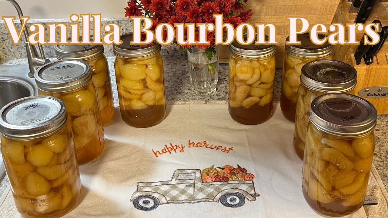 Canning Vanilla Bourbon Pears: A Sweet and Boozy Delight!