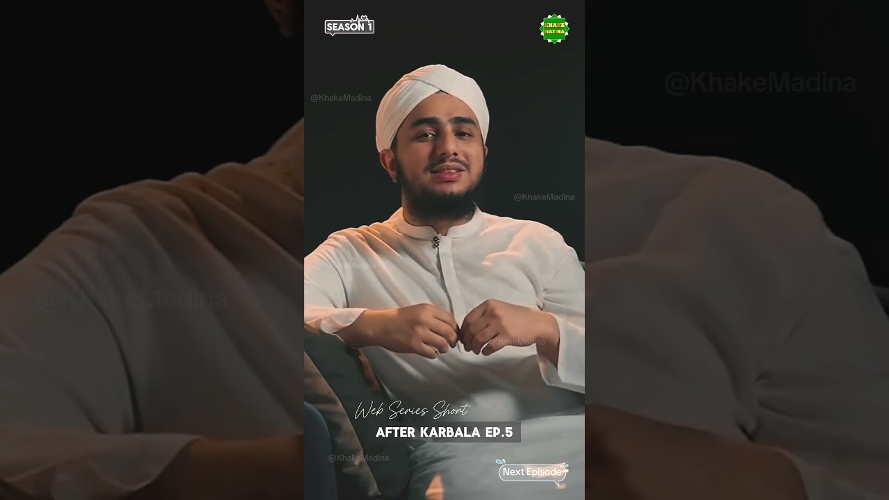 Season 1 Episode 5 - What Happened After Karbala? - Web Series