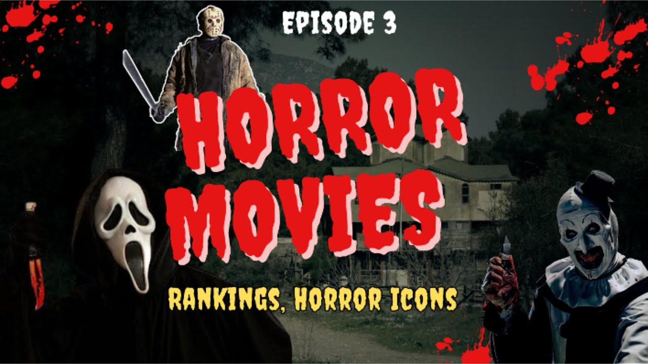 Horror Movies Discussion and Rankings, Episode 3