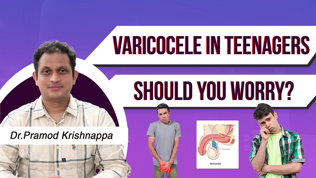 Varicocele in Teens and Young Adults (Adolescent varicocele)