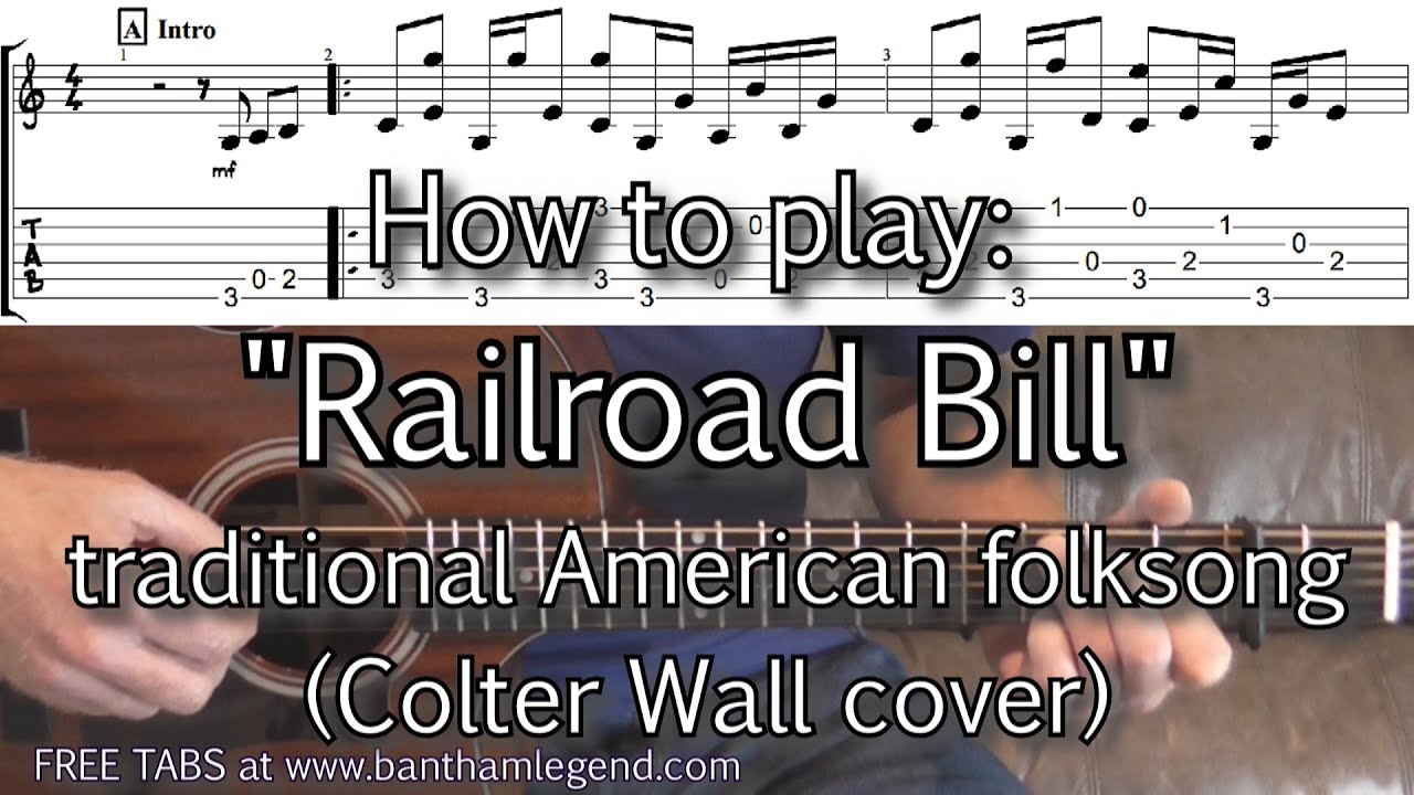 How to play Railroad Bill like Colter Wall - guitar tutorial with TAB