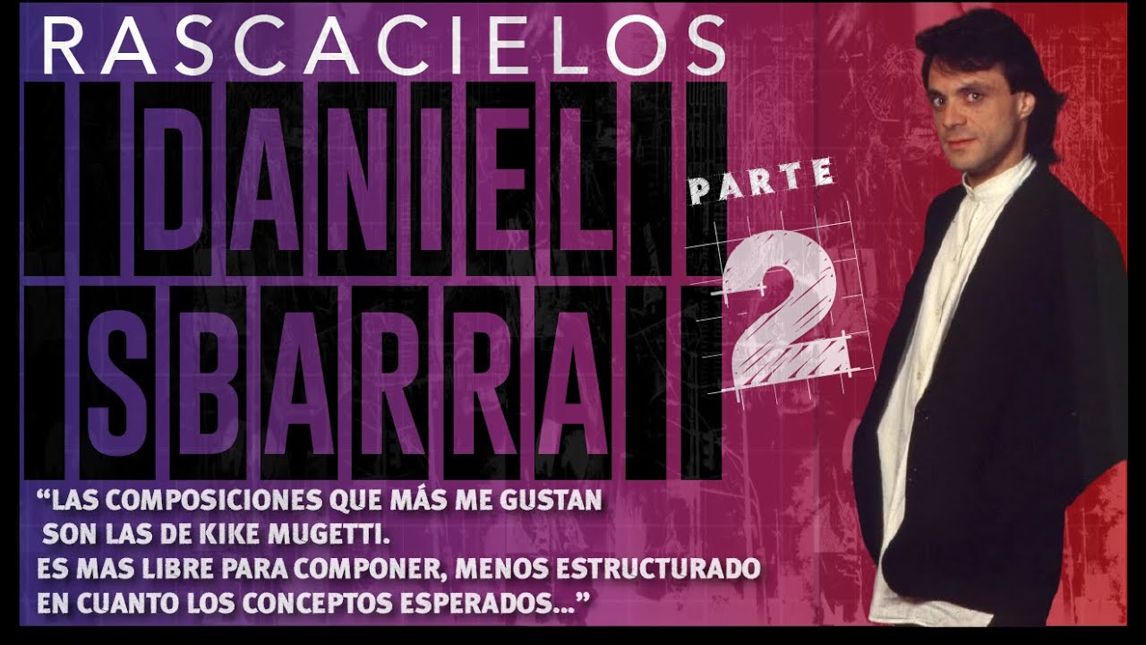 DANIEL SBARRA en RASCACIELOS - Parte 2